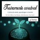 Treinamento cerebral: A ciência do estudo, aprendizagem e memória Audiobook