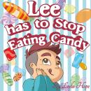 Lee has to Stop Eating Candy Audiobook