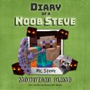 Diary Of A Noob Steve Book 5 - Mountain Climb: An Unofficial Minecraft Book Audiobook