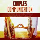 Couples Communication: 20 Effective Skills on How to Fix Mistakes for an Extraordinary Relationship  Audiobook