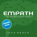 Empath: A Simple Guide to Master Your Emotions, Declutter Your Mind, Stop Negative Thinking and Over Audiobook