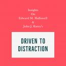 Insights on Edward M. Hallowell and John J. Ratey's Driven to Distraction Audiobook