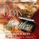 Flippin' The Hustle: Wahida Clark Presents Audiobook