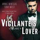 The Vigilante's Lover #4: A Romantic Suspense Thriller Audiobook