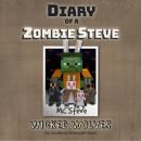 Diary Of A Zombie Steve Book 6 - Wicked Wolves: An Unofficial Minecraft Book Audiobook