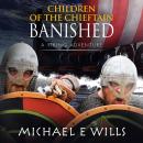 Children of the Chieftain: Banished Audiobook