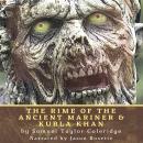 The Rime of the Ancient Mariner & Kubla Khan: Two Poems by Samuel Taylor Coleridge Audiobook