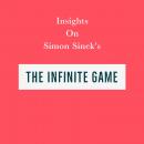 Insights on Simon Sinek's The Infinite Game Audiobook