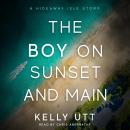 The Boy on Sunset and Main Audiobook