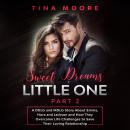 Sweet Dreams, Little One - Part 2: A DDLG and MDLG Story About Emma, Nora and Jackson and How They O Audiobook