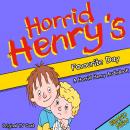 Horrid Henry's Favourite Day Audiobook