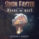 Simon Fayter and the Doors of Bone Audiobook