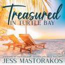 Treasured in Turtle Bay: A Sweet, Fake Relationship, Military Romance Audiobook