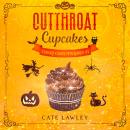 Cutthroat Cupcakes: A Culinary Witch Cozy Mystery Audiobook