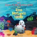 WELCOME TO OLLI’S UNDERSEA WORLD Book I: Meet King Neptune's Family Audiobook