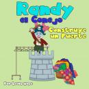 Randy el Conejo Construye un Fuerte Audiobook