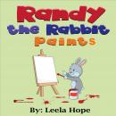 Randy the Rabbit Paints Audiobook