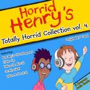 Totally Horrid Collection Vol. 4 Audiobook