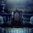 Emperors & Assassins Audiobook