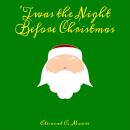 'Twas the Night Before Christmas: A Visit from St. Nicholas Audiobook