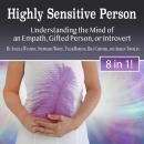 Highly Sensitive Person: Understanding the Mind of an Empath, Gifted Person, or Introvert Audiobook