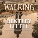 Walking, Bentley Little