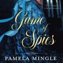 Game of Spies: Spies in Love, Book 2 Audiobook