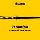 Tarantino: A Look at His Iconic Movies Audiobook