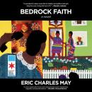 Bedrock Faith: A Novel Audiobook