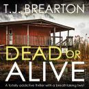 Dead or Alive: Special Agent Tom Lange, Book 3 Audiobook