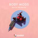 Body Mods: How Far Will We Go? Audiobook