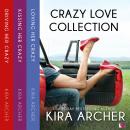 Crazy Love Collection: Books 1-3 Audiobook