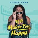 If It Makes You Happy Audiobook