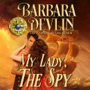 My Lady, the Spy: Brethren of the Coast, Book 2 Audiobook