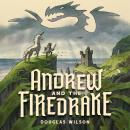 Andrew and the Firedrake, Douglas Wilson
