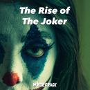 The Rise of The Joker Audiobook