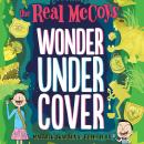 The Real McCoys: Wonder Undercover: Book 3 Audiobook