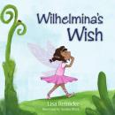 Wilhelmina's Wish Audiobook