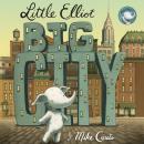 Little Elliot, Big City: Book 1 Audiobook