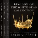 Kingdom of the White Sea Complete Collection Audiobook