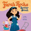 Farah Rocks Summer Break: Farah Rocks, Book 2 Audiobook