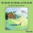 The Spindle, the Shuttle, and the Needle Audiobook
