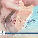 Be My Reason Audiobook