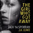 The Girl Who Got Away Audiobook