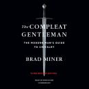 The Compleat Gentleman, Third Revised Edition: The Modern Man's Guide to Chivalry Audiobook