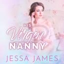 His Virgin Nanny Audiobook