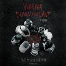 Whisper Down the Lane: A Novel Audiobook