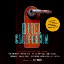 Hotel California: An Anthology of New Mystery Short Stories Audiobook
