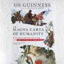 The Magna Carta of Humanity: Sinai's Revolutionary Faith and the Future of Freedom Audiobook