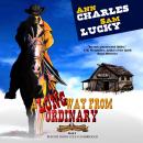 Long Way from Ordinary, Sam Lucky, Ann Charles